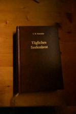 Tägliches Seelenbrot - Betrachtungen für jeden Tag des Jahres gesammelt aus den Schriften des Mag. Carl Olof Rosenius