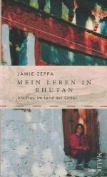 Jamie Zeppa: Mein Leben in Bhutan. Als F