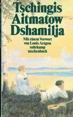 Tschingis Aitmatow: Dshamilja – Erzählun