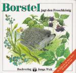 Borstel jagt den Froschkönig