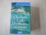 Charlotte Link: Die Rosenzüchterin - Rom