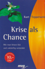 Krise als Chance - wie man Krisen löst und zukünftig vermeidet