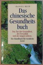 Daniel Reid: Das chinesische Gesundheits Daniel Reid: Das chinesische Gesundheits