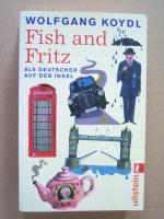 Wolfgang Koydl: Fish and Fritz – Als Deu Wolfgang Koydl: Fish and Fritz – Als Deu