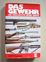 Das Gewehr - Die Geschichte einer Waffe