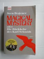Sven Regener: Magical Mystery oder: Die Sven Regener: Magical Mystery oder: Die