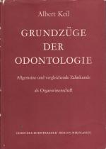 Albert Keil: Grundzüge der Odontologie :