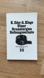 Ulmer Dramaturgien - Reibungsverluste