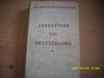 Werner Beumelburg: Sperrfeuer um Deutsch