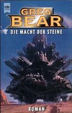 Greg Bear: Die Macht der Steine