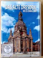 Das alte Dresden - Wie es einmal war
