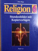 Religion 6 Stundenbilder mit Kopiervorlagen