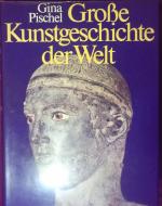 Gina Püschel: Große Kunstgeschichte der Gina Püschel: Große Kunstgeschichte der