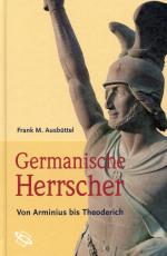 Frank M. Ausbüttel: Germanische Herrsche