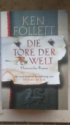 Ken Follett: Die Tore der Welt – Roman