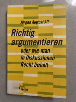 Richtig argumentieren oder wie man in Diskussionen Recht behält