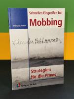 Schnelles Eingreifen bei Mobbing - Strategien für die Praxis