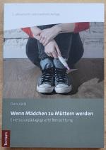 Doris Kölbl: Wenn Mädchen zu Müttern wer Doris Kölbl: Wenn Mädchen zu Müttern wer