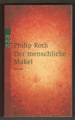 Philip Roth: Der menschliche Makel