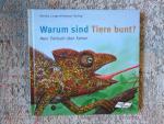 Warum sind Tiere bunt? - Mein Tierbuch über Farben