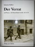 Sebastian Haffner: Der Verrat. 1918/1919 Sebastian Haffner: Der Verrat. 1918/1919