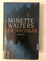 Minette Walters: Der Nachbar - Roman Minette Walters: Der Nachbar - Roman