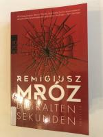 Remigiusz Mróz: Die kalten Sekunden Remigiusz Mróz: Die kalten Sekunden