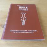 Idole. Kunst und Kult im Waldviertel vor 7000 Jahren. Ausstellung der Stadt Horn im Hörbarthmuseum. 6. Juni bis 2.November 1998. 28.März bis 2. November 1999.