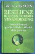 Gregg Braden: Resilienz in Zeiten extrem