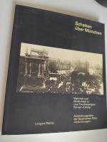 Schatten über München - Wahrheit und Wirklichkeit in Lion Feuchtwangers Roman "Erfolg" ; e. Dokumentation ; [Katalog zur Ausstellung "Schatten über München"]