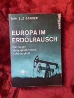 Daniele Ganser: Europa im Erdölrausch – Daniele Ganser: Europa im Erdölrausch –