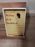 Die Frau, die im Mondlicht aß      ### UNGELESENES EXEMPLAR # GEBUNDENE AUSGABE ###