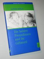 Alfred Döblin: Die beiden Freundinnen un Alfred Döblin: Die beiden Freundinnen un