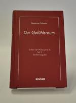 Hermann Schmitz: Der Gefühlsraum. System Hermann Schmitz: Der Gefühlsraum. System