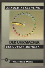 Die Metaphysik des Uhrmachers von Gustav Meyrink / Der Uhrmacher von Gustav Meyrink