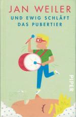 Jan Weiler: Und ewig schläft das Puberti