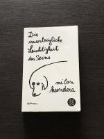 Milan Kundera: Die unerträgliche Leichti Milan Kundera: Die unerträgliche Leichti