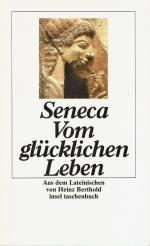 Seneca, Lucius Annaeus: Vom glücklichen 