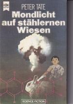 Peter Tate: Mondlicht auf stählernen Wie