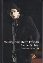 Herrn Preindls Sterbe-Etüden – Eine Ermutigung