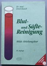 Blut- und Säfte-Reinigung - milde Ableitungskur
