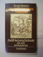 Renate Riemeck: verstossen, verfemt, ver Renate Riemeck: verstossen, verfemt, ver