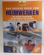 Selbst ist der Mann: Das grosse Buch vom