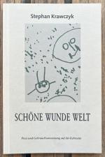 Stephan Krawczyk: Schöne wunde Welt
