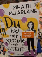 McFarlane Mhairi: Du hast mir gerade noc