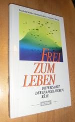 Müller / Scheuer / Herzig: Frei zum Lebe
