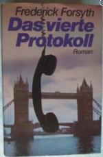 Frederick Forsyth: Das vierte Protokoll 