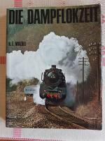 K. E. Maedel: Die Dampflokzeit