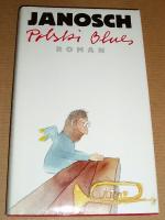 Janosch: Polski Blues Janosch: Polski Blues