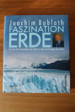Joachim Bublath: Faszination Erde – Von Joachim Bublath: Faszination Erde – Von